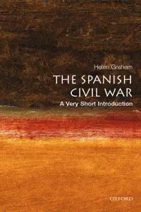 The Spanish Civil War - A Very Short Introduction - Helen Graham